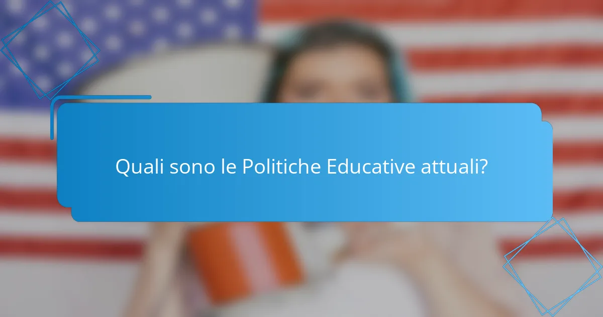 Quali sono le Politiche Educative attuali?